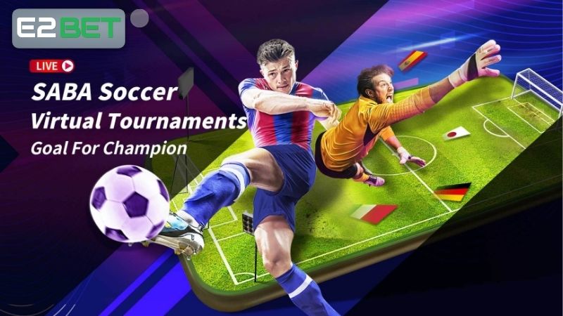 Khám phá cách tham gia Saba Sport E2bet đơn giản nhất