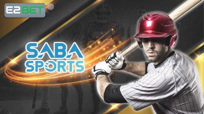 Ưu điểm của Saba Sport E2bet