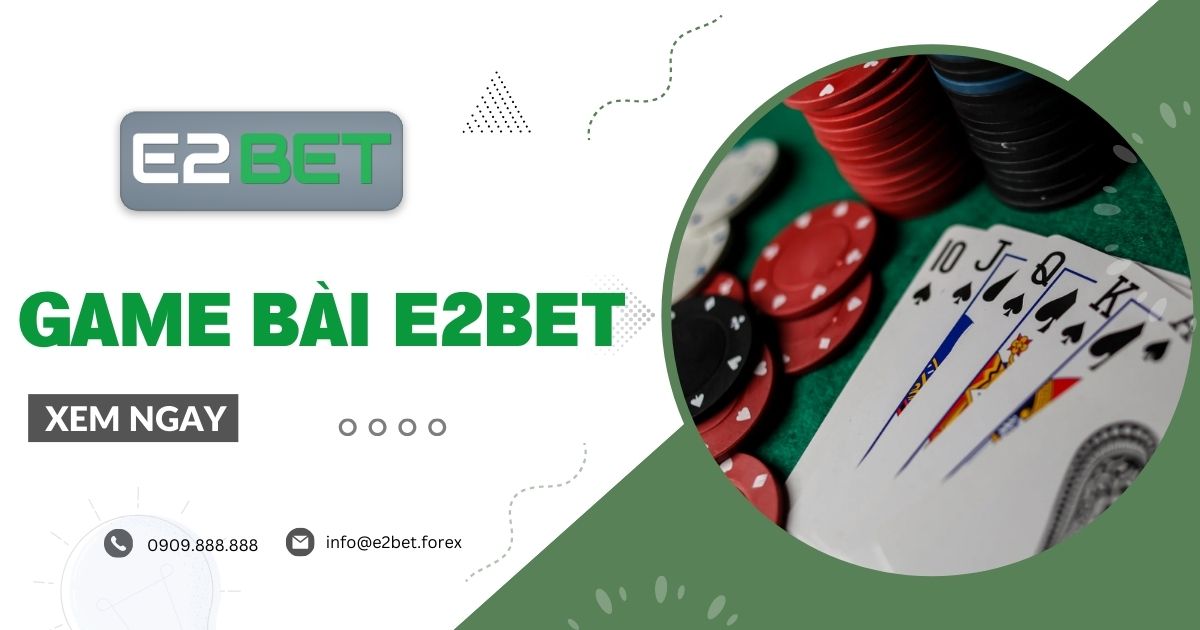 game bài E2BET