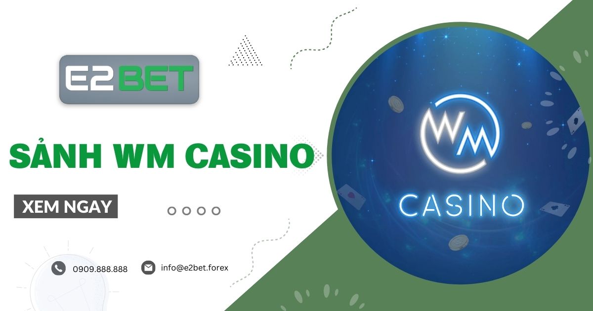 sảnh WM Casino