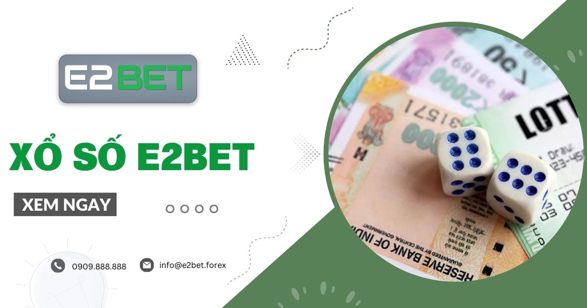 Xổ số E2BET